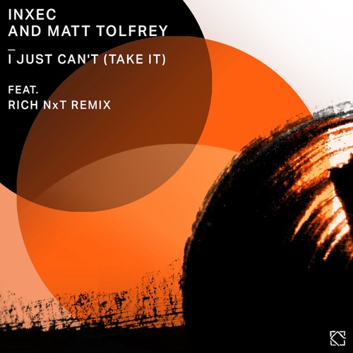 Matt Tolfrey, Inxec - I Just Can't (Take It) [LEFT080]